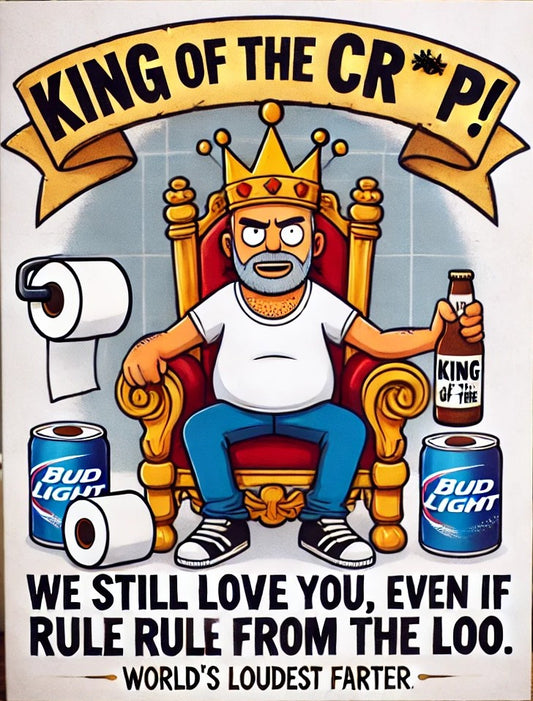 Dad King Of CR*P