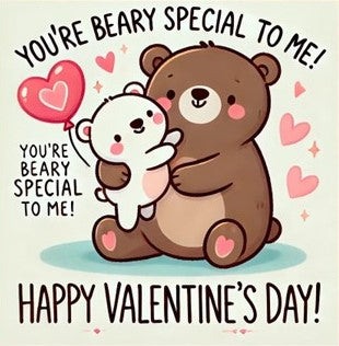 YOU'RE BEARY SPECIAL TO ME!