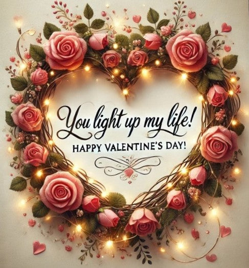 YOU LIGHT UP MY LIFE!